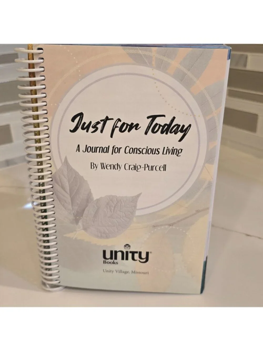Just for Today: A Journal for Conscious Living By Wendy Craig Purcell
